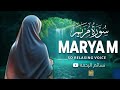 Soul Soothing Surah Maryam Recitation Mohammad Bilal Most Beautiful Quran 2026 