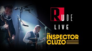 BONUS Rude #19 | The Inspector Cluzo : &quot;The outsider&quot; LIVE