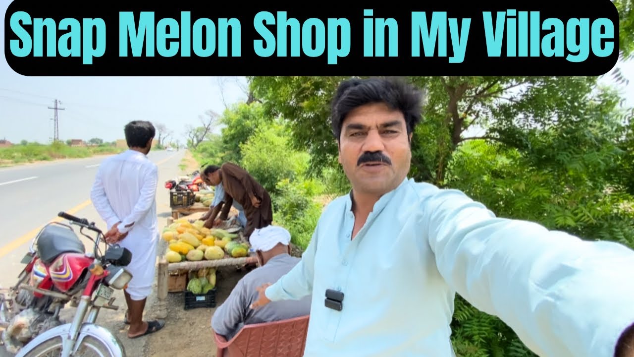 phuat (Snap melon) Ki Dukan | Purani Yad Taza Ho Gi | Punjabi Best 4ever New Vlog