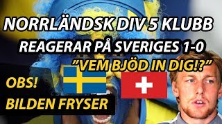 NORSJÖ IF REAGERAR PÅ SVERIGES 1-0 MOT SCHWEIZ