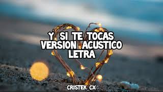 Rusher King ft.Oscu - Y si te tocas ( Version Acustico ) Letra