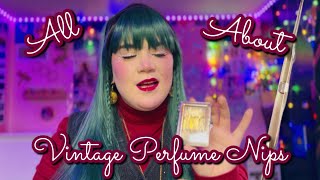 All About Vintage Perfume Nips