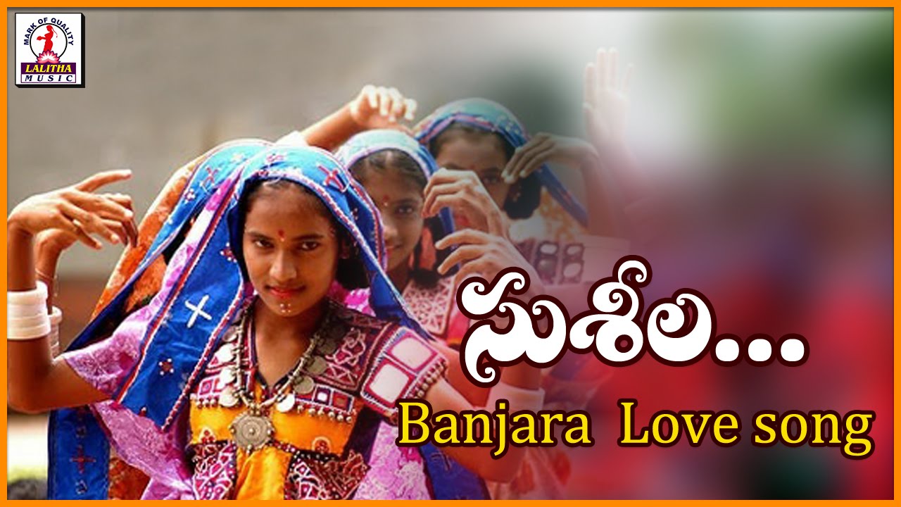 Banjara Special Folk Songs | Sushila Chori Re Lambadi Song | Lalitha Audios  And Videos - YouTube