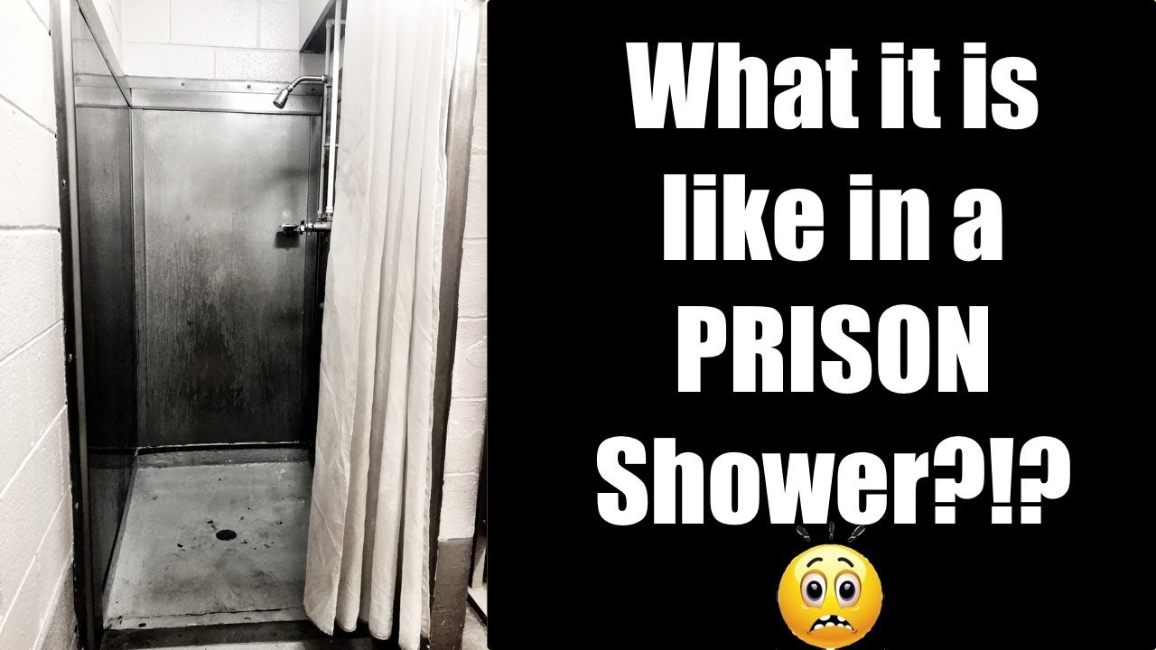 Shower In Prison At Am Intense Youtube