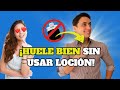 OLER BIEN todo el día – SIN loción 😱