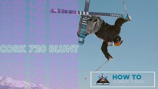 HOW TO CORK 720 BLUNT GRAB on Skis | Pro Indepth Tutorial