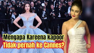 Mengapa Kareena Kapoor tidak pernah ke Cannes? Bersama beberapa artis besar lainnya
