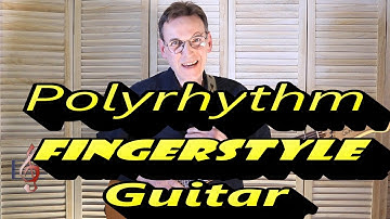 Polyrhythm Fingerstyle Guitar
