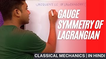 Uniqueness of lagrangian & Gauge Symmetry | Classical Mechanics |#truthofphysics