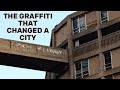The Graffiti that Changed a City