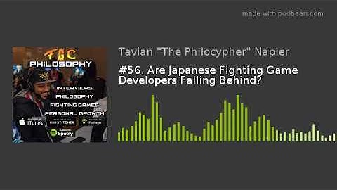 #56. Are Japanese Fighting Game Developers Falling Behind?