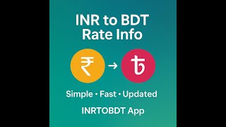 INR to BDT Rate Info | Daily INR to BDT Updates | INRTOBDT App