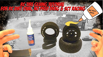 How to mount RC Tires: How to glue RC tires: (RC Tire Gluing Tutorial) for SCT, RC Dirt Oval & NPRC