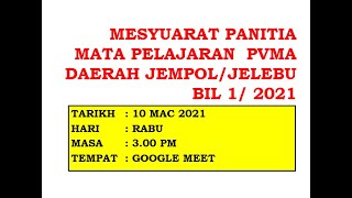 MESYUARAT PANITIA DAERAH PVMA JEMPOL JELEBU BIL 1/2021