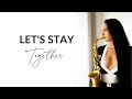 Let&#39;s Stay Together/ Al Green,  Acoustic Cover by @Felicitysaxophonist