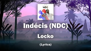 🎶 Locko - Indecis (Lyrics video / video paroles) 🎵