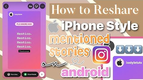 Reshare iPhone Style Mentioned Stories on Android (without zip files)