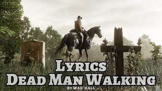 Video thumbnail of "Dead Man Walking - WAR*HALL [Lyrics]"