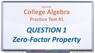 MAC1105 Practice Test #1: Q1, Solve by the Zero-Factor Property