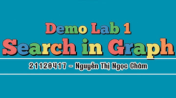 [ Cơ sở trí tuệ nhân tạo - 21_22 ] Demo Lab 1 - Search in Graph - 21120417