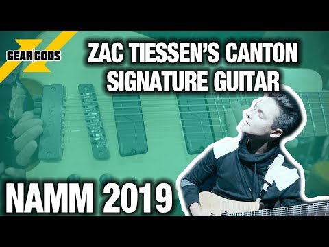 NAMM 2019 - CANTON GUITARS ZAC TIESSEN SIGNATURE MODEL | GEAR GODS