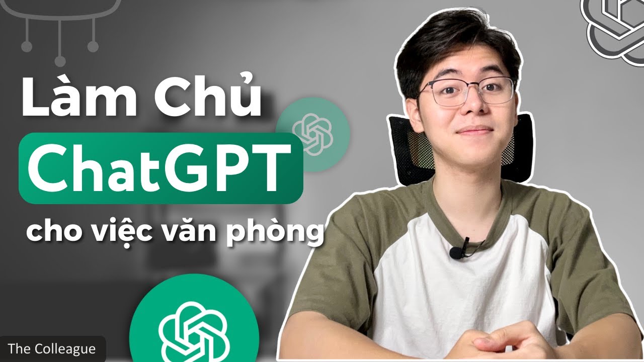 Outline Video Cách RA LỆNH Cho ChatGPT Làm Mọi Thứ? - Sử Dụng ChatGPT Hiệu Quả Trong Công Việc | The Colleague
