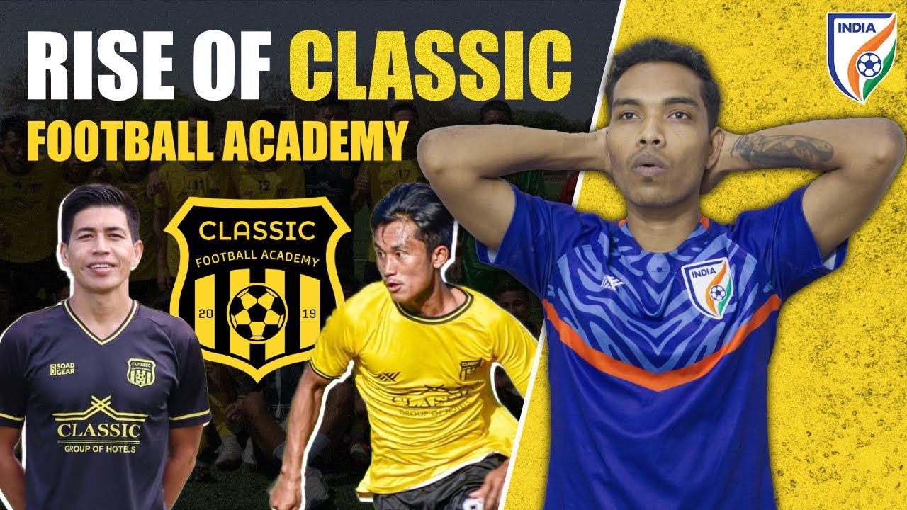 How Manipur s Classic Football Academy Became Youth Champion Of India How Manipur s Classic Football Academy Became Youth Champion Of India