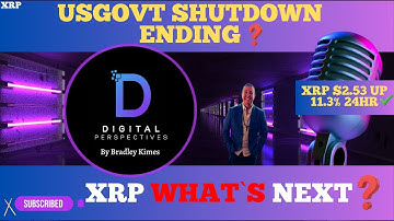 XRP- USGovt Shutdown Ending? - Spot XRP/ETfs Countdown - XRP $2.53 Up 11.3% 24Hr - XRP Next leg Up?