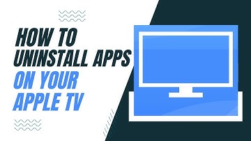 How To Uninstall Apps on Apple TV