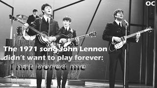 The 1971 song John Lennon didn’t want to play forever: “That bored me”