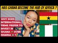 WHY INTERNATIONAL FIRMS NOW PREFER TO INVEST IN GHANA 🇬🇭 OVER NIGERIA 🇳🇬 | West Africa