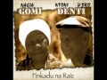 Naçia Gomi e N´toni Denti D´oru