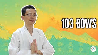 103 Bows - Meditation | Body & Brain Special Energy Exercises