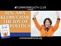 Senator Amy Klobuchar: The Joy of Politics
