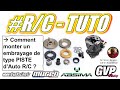 Rctutoriel  monter un embrayage piste 18 ou 110 comme un pro 