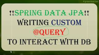Microservices with Spring Boot #11.2 || @Query annotation || Spring data JPA || CRUD-JPA Repository