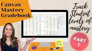 Make Mastery Grading Easy with the Canvas Mastery Gradebook: Part 1