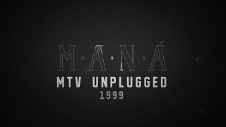 Maná – Historia De Maná ( Mtv Unplugged )