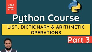 Python Basic Course | List, Dictionary & Arithmetic Operations | Coding For Kids in Python | Part 3