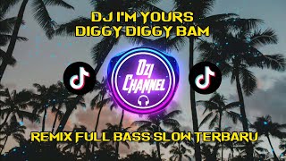 Dj Im Yours Diggy Diggy Bam Terbaru by dj Rio