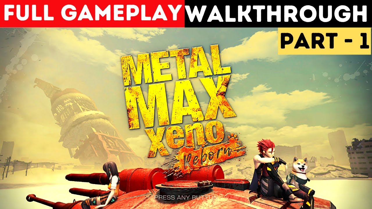 Metal Max Xeno Reborn Full Gameplay Walkthrough Part 1 - YouTube