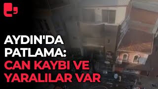 Aydında Patlama Can Kaybı Ve Yaralılar Var