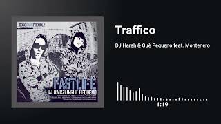 DJ Harsh & Guè Pequeno feat. Montenero - Traffico