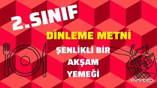 2. SINIF DİNLEME METNİ ŞENLİKLİ BİR AKŞAM YEMEĞİ #2.Sınıf #dinlememetni Resimi