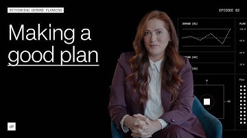 How to Make a Good Plan: Understanding Demand Flows | Rethinking Demand Planning | E2
