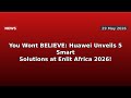 You Won't BELIEVE: Huawei Unveils 5 Smart Solutions at Enlit Africa 2026!