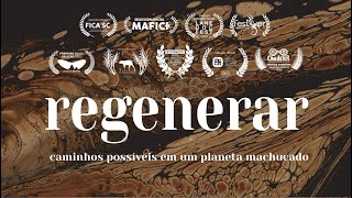 REGENERAR: possible paths in a damaged planet- trailer