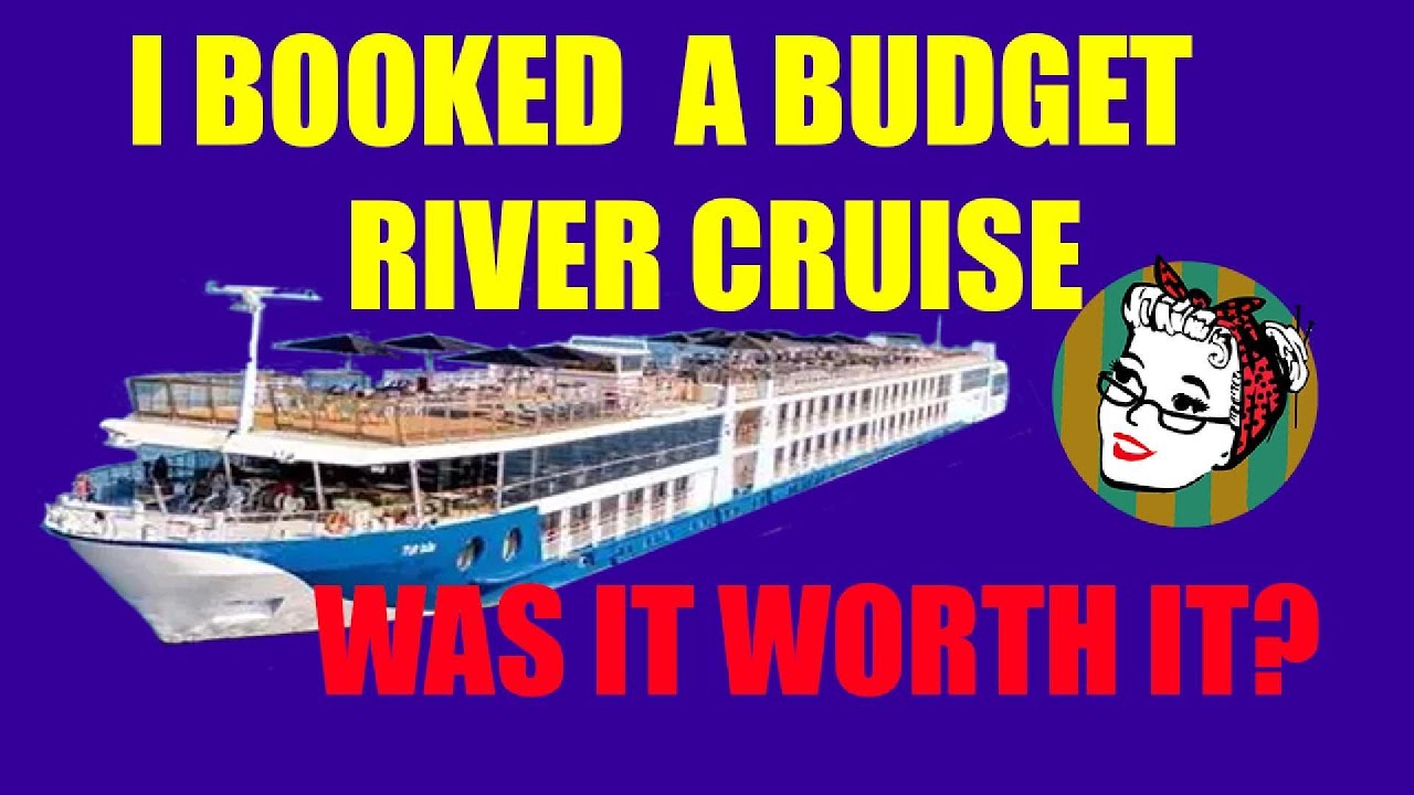 I booked a Budget River Cruise. Part I Was it Worth it?