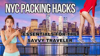 NYC Packing Hacks: 4 Essentials You WON