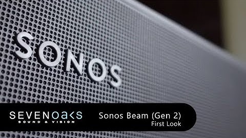 Sonos Beam (Gen 2) First Look